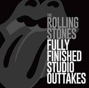 The Rolling Stones - Fully Finished Studio Outtakes album cover