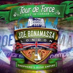 Tour De Force - Live In London - Shepherd's Bush Empire - Joe Bonamassa