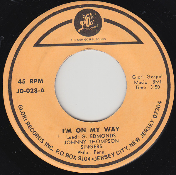 last ned album Johnny Thompson Singers Phila, Penn - Im On My Way