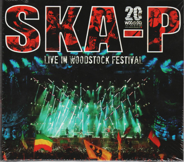 Ska-P – Live In Woodstock Festival (CD) - Discogs