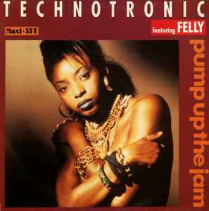 Pump Up The Jam - Technotronic Featuring Felly