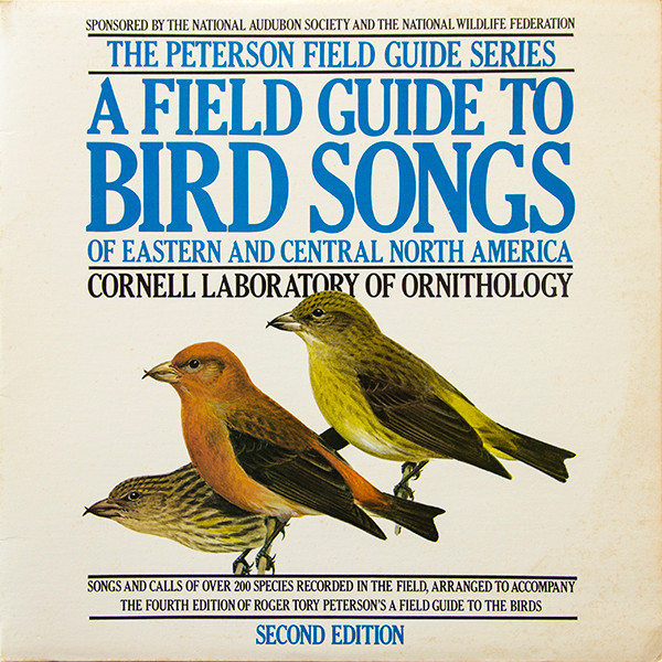 Cornell Laboratory Of Ornithology – A Field Guide To Bird Songs Of
