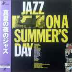 Various - Jazz On A Summer's Day | Releases | Discogs