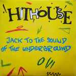 Cover of Jack To The Sound Of The Underground, 1988, Vinyl