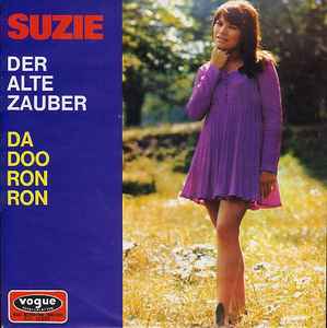 Der Alte Zauber / Da Doo Ron Ron - Suzie