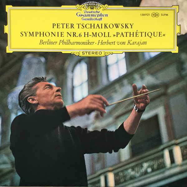 Peter Tschaikowksy - Berliner Philharmoniker · Herbert von Karajan