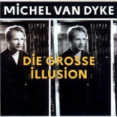 baixar álbum Michel Van Dyke - Die Grosse Illusion