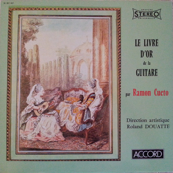 Ramon Cueto , Roland Douatte - Le Livre D'Or De La Guitare | Accord (RC 897) - main