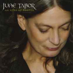 An Echo Of Hooves - June Tabor