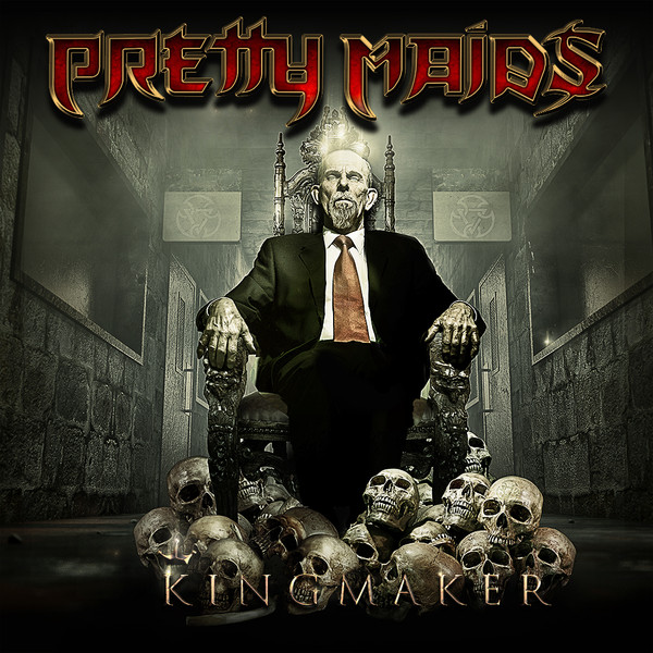 Pretty Maids = プリティ・メイズ – Kingmaker = キングメーカー (2016 