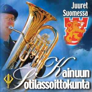 Kainuun Sotilassoittokunta - Juuret Suomessa album cover