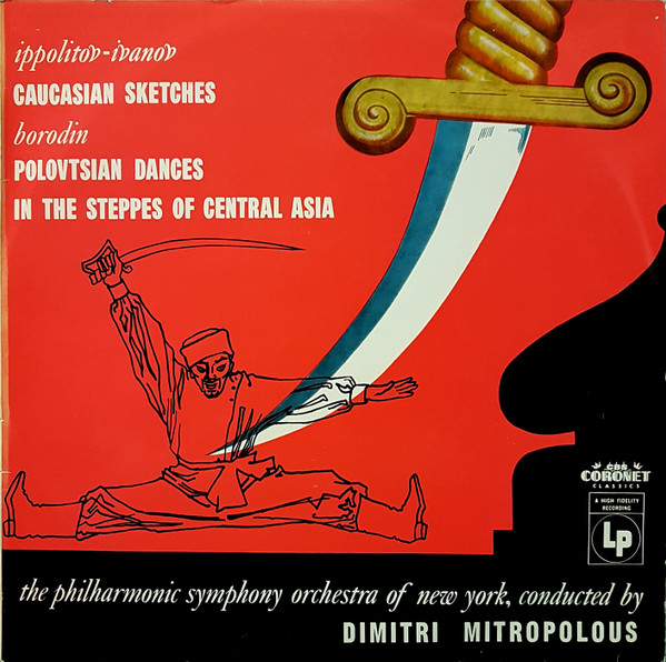 lataa albumi IppolitovIvanov Borodin The Philharmonic Symphony Orchestra Of New York Conducted By Dimitri Mitropoulos - Caucasian Sketches Polovtsian Dances In The Steppes Of Central Asia
