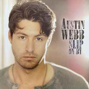Austin Webb (3) - Slip On By album cover