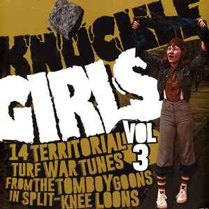 Various - Knuckle Girls Vol 3 (14 Territorial Turf War Tunes From The Tomboy Goons In Split-Knee Loons) album cover