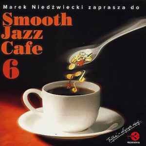 Marek Niedźwiecki - Smooth Jazz Cafe 6