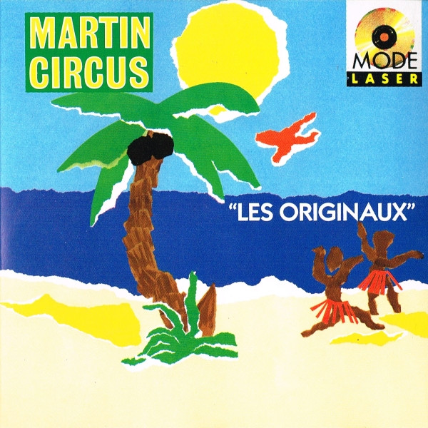 last ned album Martin Circus - Les Originaux