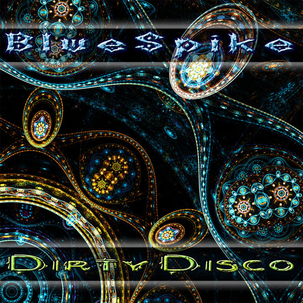 ladda ner album BlueSpike - Dirty Disco