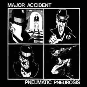 Pochette de l'album Major Accident - Pneumatic Pneurosis