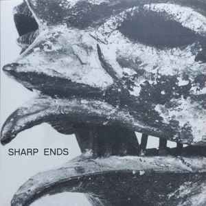 Sharp Ends - Sharp Ends
