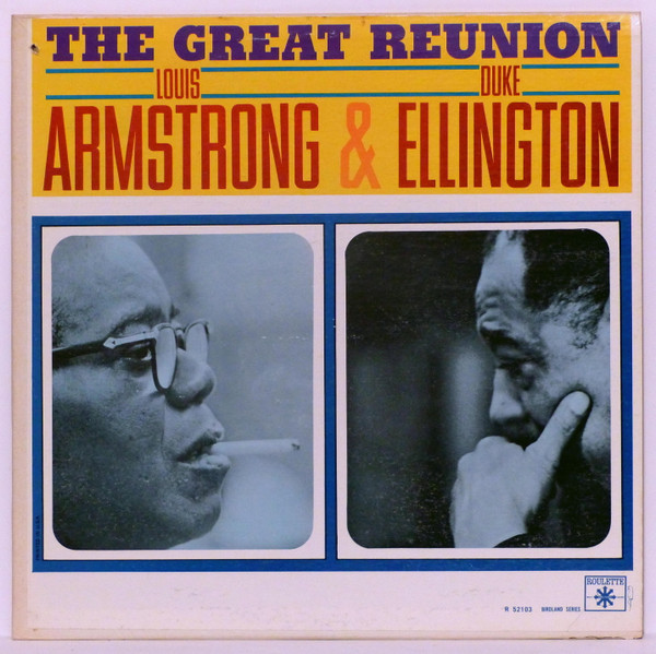 Louis Armstrong & Duke Ellington - The Great Reunion | Releases