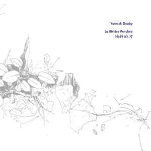 Yannick Dauby - La Rivière Penchée album cover