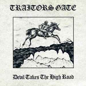 Traitors Gate - Devil Takes The High Road album cover