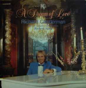 Richard Clayderman - A Dream Of Love - Richard Clayderman Plays The Romantic Melodies  From Robert Stolz album cover
