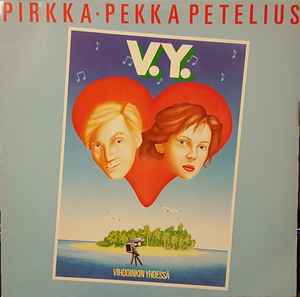 Pirkka-Pekka Petelius - V.Y. Vihdoinkin Yhdessä album cover