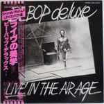 Be Bop Deluxe - Live! In The Air Age | Releases | Discogs