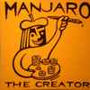 Manjaro - The Creator
