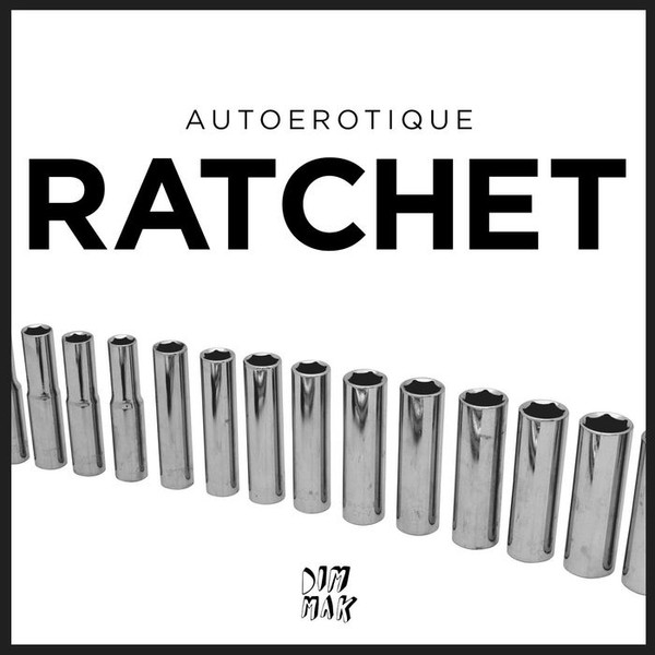 télécharger l'album Autoerotique - Ratchet