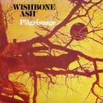 Wishbone Ash – Pilgrimage (Vinyl) - Discogs