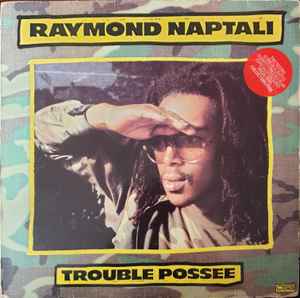 Trouble Possee - Raymond Naptali
