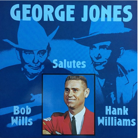 télécharger l'album George Jones - George Jones Salutes Hank Williams And Bob Wills