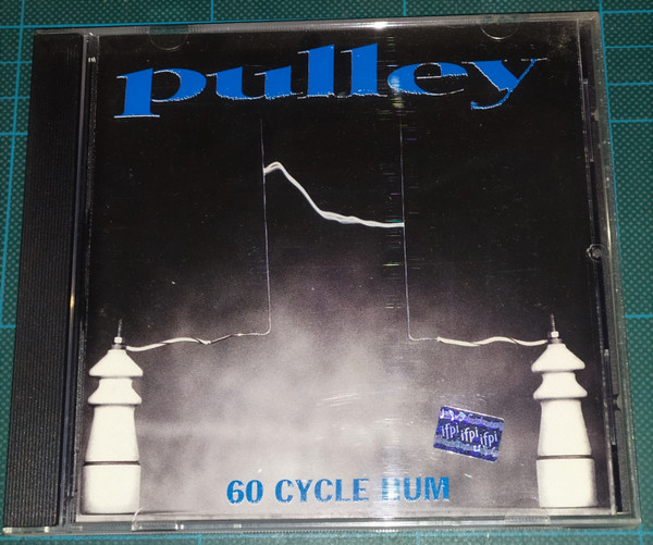 Pulley – 60 Cycle HumE (CD) - Discogs