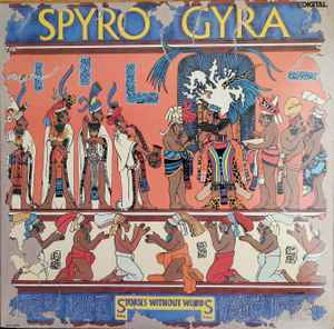 Spyro Gyra – Stories Without Words (1987, Vinyl) - Discogs