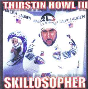Thirstin Howl III - Skillosopher album cover