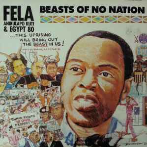 Beasts Of No Nation - Fela Anikulapo Kuti & Egypt 80