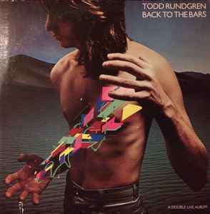 Todd Rundgren – Back To The Bars (1978