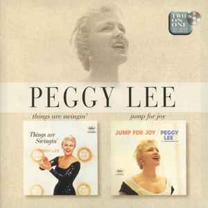 Peggy Lee - Things Are Swingin' / Jump For Joy