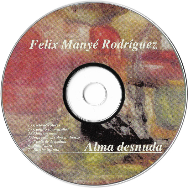 last ned album Felix Manye Rodriguez - Alma Desnuda