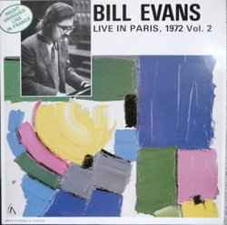 Bill Evans – Live In Paris 1972 Vol. 2 (1988, Vinyl) - Discogs