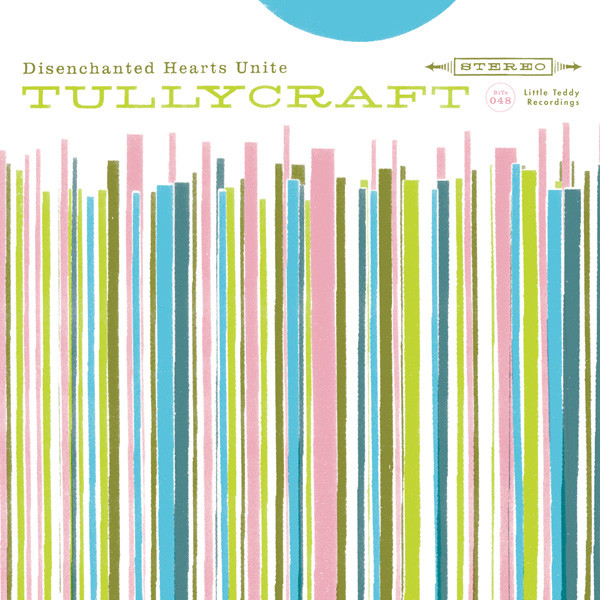 descargar álbum Tullycraft - Disenchanted Hearts Unite
