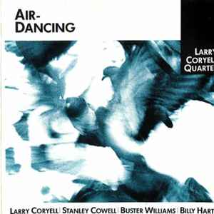 Air-dancing : prayer for peace / Larry Coryell, guit. & dir. Stanley Cowell, p | Coryell, Larry. Guit. & dir.