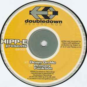 Hipp-E - Down On Me