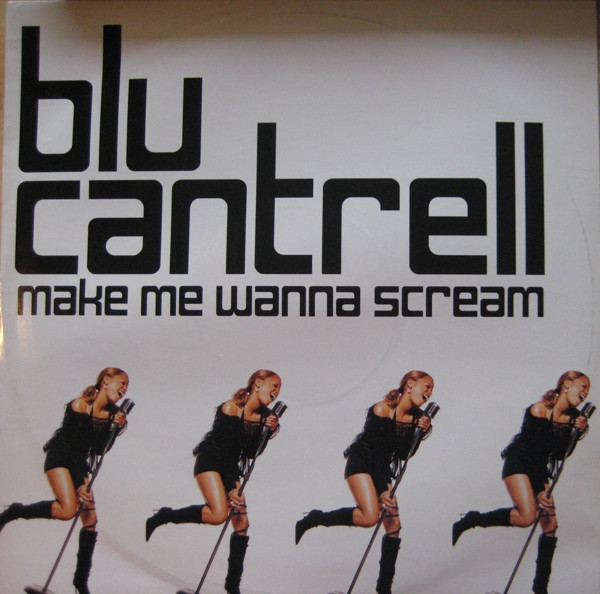 Blu Cantrell – Make Me Wanna Scream (2003, Vinyl) - Discogs