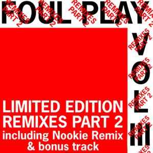 Foul Play - Vol III (Remixes Part 2)