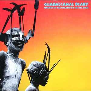 Guadalcanal Diary – Walking In The Shadow Of The Big Man (1984, Vinyl ...