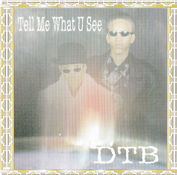 DTB – Tell Me What U See (2000, Cassette) - Discogs