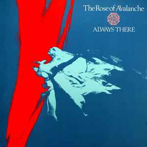 The Rose Of Avalanche - Always There album cover